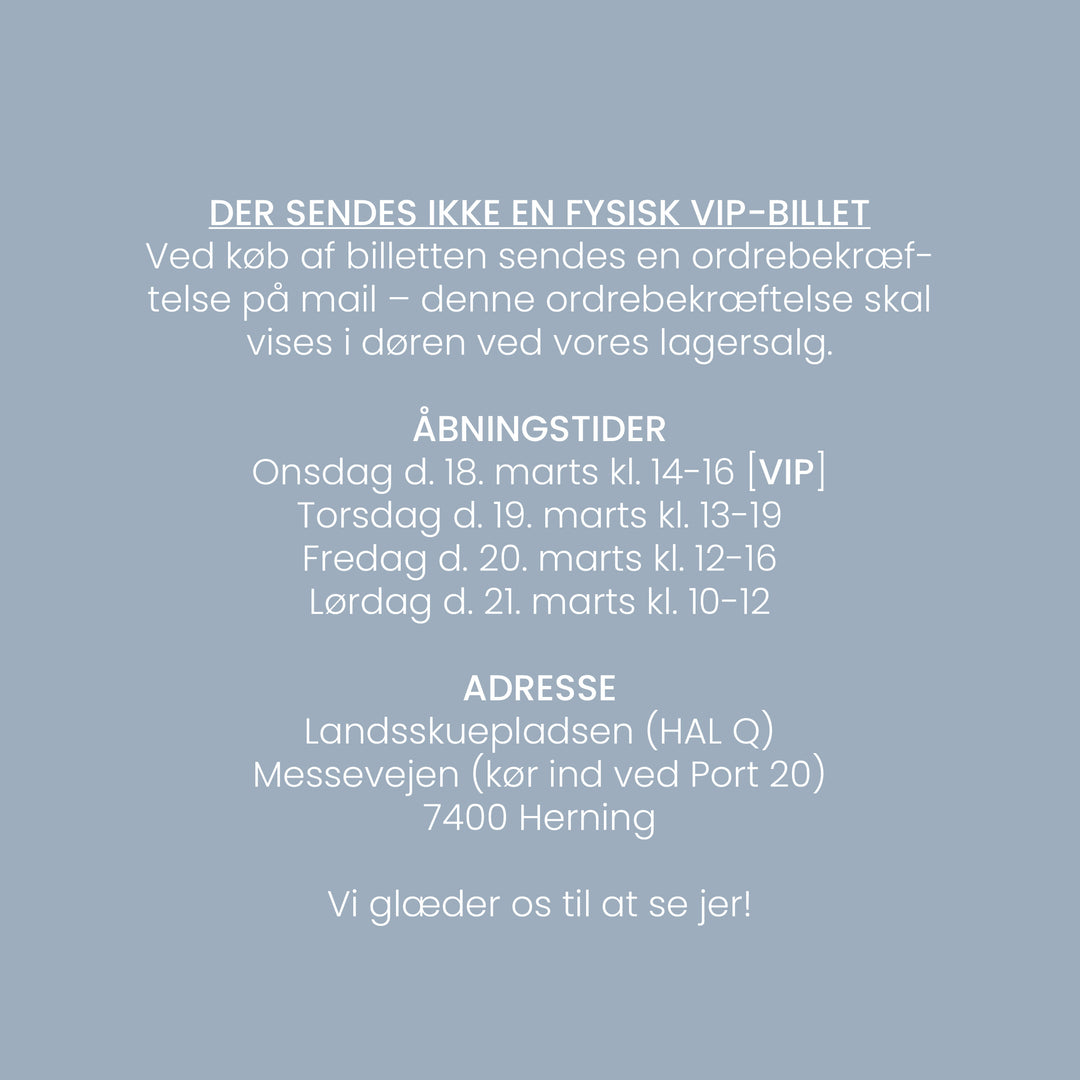VIP billet til lagersalg onsdag 18/3 kl. 14 - 16 på Messevejen, Port 20, Hal Q, 7400 Herning